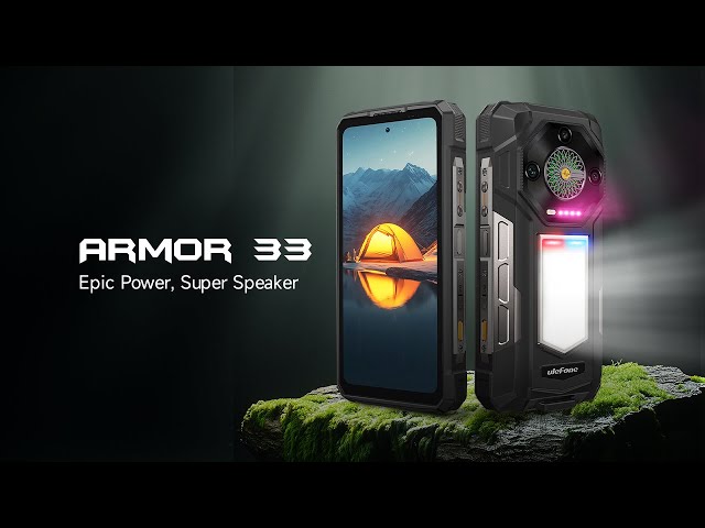 Meet Ulefone Armor 33: the 25,500mAh Battery Powerhouse with Super Speaker!