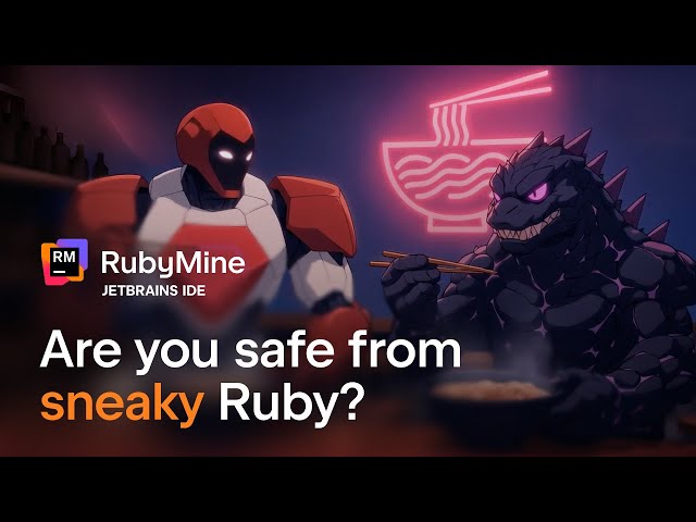 When Ruby Gets Sneaky, RubyMine Keeps You Safe