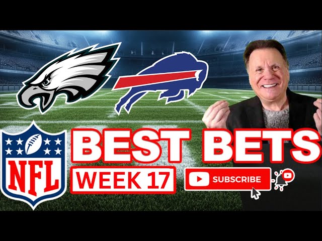 Jalen Hurts vs Josh Allen! Eagles vs Bills Predictions and Best Bets | BEST NFL Picks Week 17