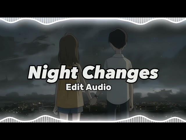 Night Changes ( Tiktok Version ) - One Direction [ Edit Audio ]