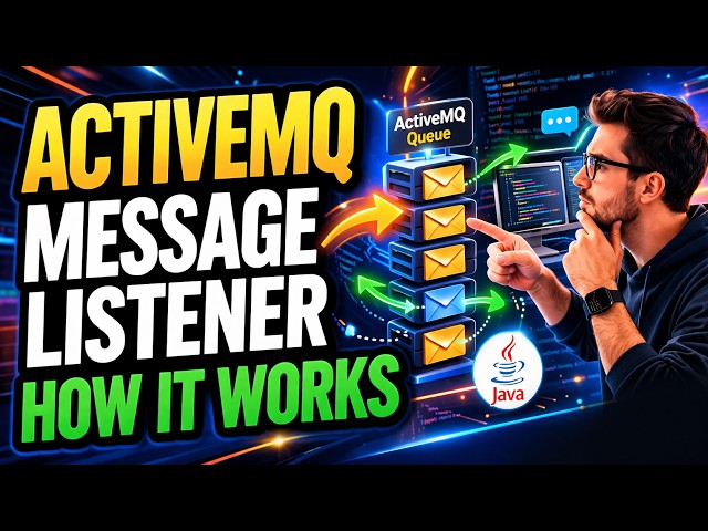 ActiveMQ MessageListener Implementation | Receiving Messages from ActiveMQ Queues Asynchronously