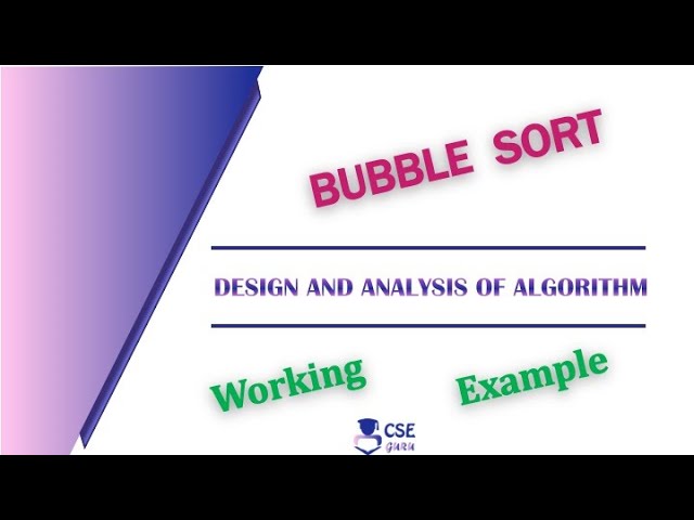 Bubble Sort working Example |  Brute Force Technique | Lec 18 | Design & Analysis of Algorithm