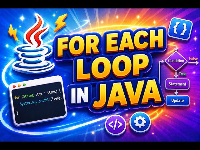 For Each Loop In Java   |  What Is For Each Loop In Java | Java For Each Loop Example