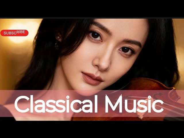 Classical Music —  Instrumental Relaxing Mix