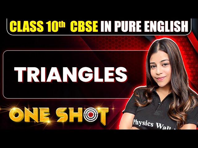 CBSE Class 10th Maths | TRIANGLES One Shot In Pure English
