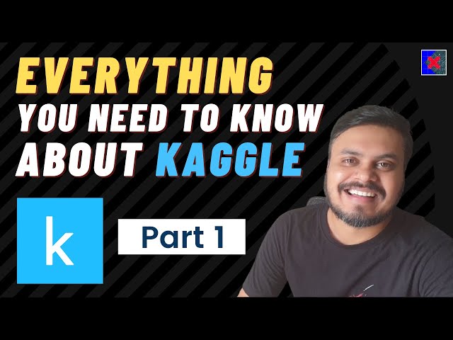 Everything You Need To Know About Kaggle | Kaggle For Beginners