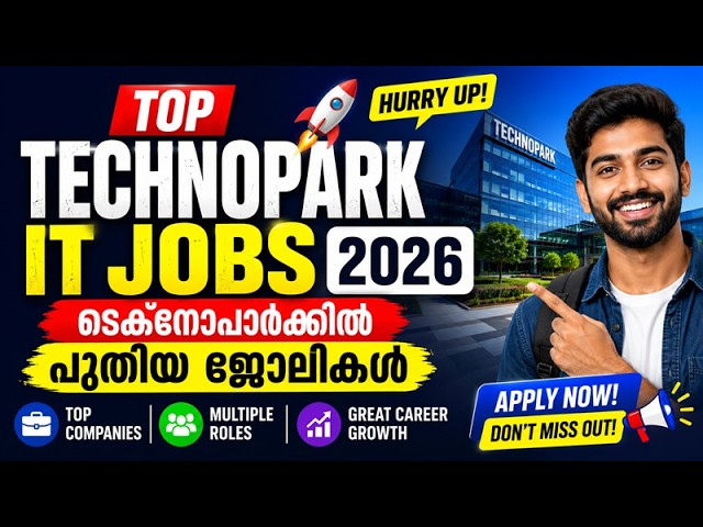 🚀 Top Technopark IT Jobs 2026 | New Jobs in Technopark | Freshers & Experienced