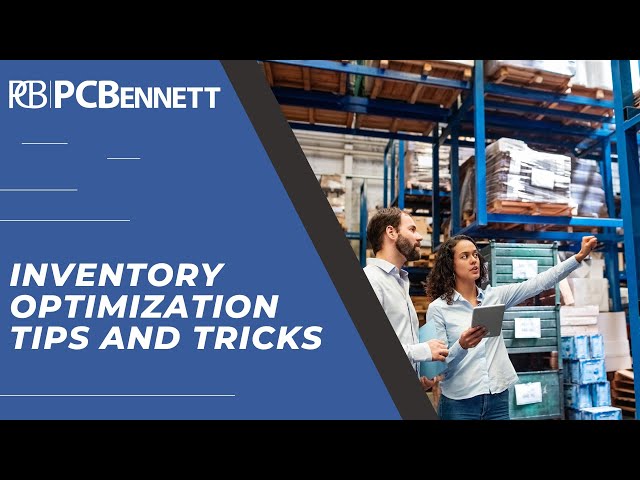 Inventory Optimization Tips with PC Bennett Technical Sales Engineer Nathan Neuberg