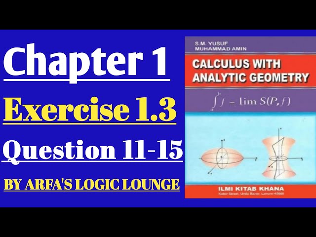 Calculus by S.M. Yusuf | Ex 1.3 Q11–15 |  Continuity of Functions | Calculus II