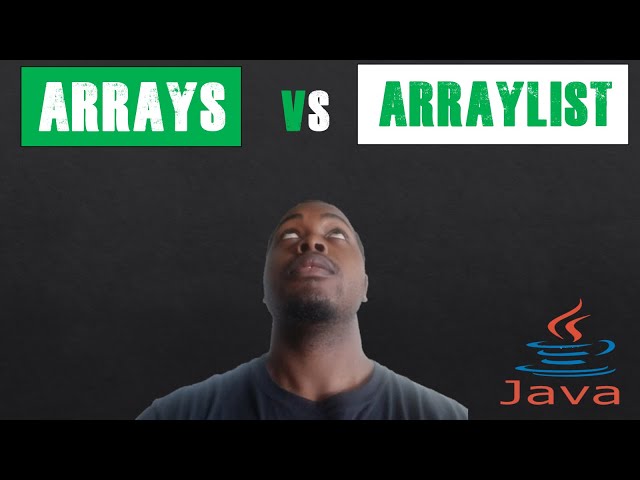 Arrays vs. ArrayList in Java  | Coding With Tre'
