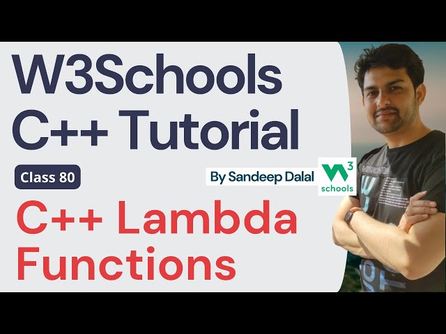 C++ Tutorial • C++ Lambda Functions • W3Schools • Object Oriented Programming using C++ Tutorial