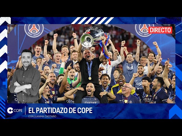 🔴 EL PSG DE LUIS ENRIQUE, CAMPEÓN DE LA CHAMPIONS ¡OTRA VEZ! I El Partidazo de COPE