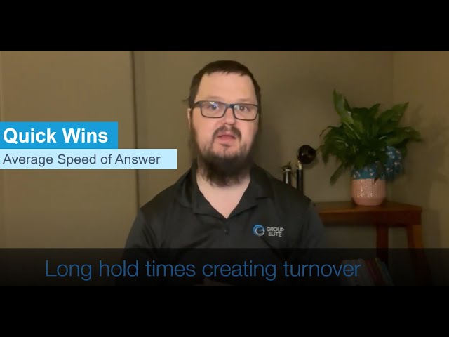 Improving Average Speed of Answer with Verint WFM Quick Win Case Study - Group Elite Communications