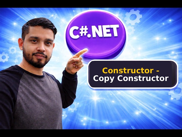 Constructor - Copy Constructor