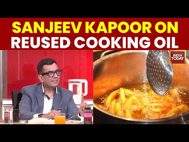 Reused Cooking Oil: When Does It Become Unsafe? Sanjeev Kapoor Explains | Health360 | Sneha Mordani