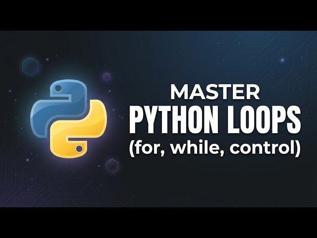 34 🐍 Python Loops Explained | for Loop, while Loop & Loop Control Statements