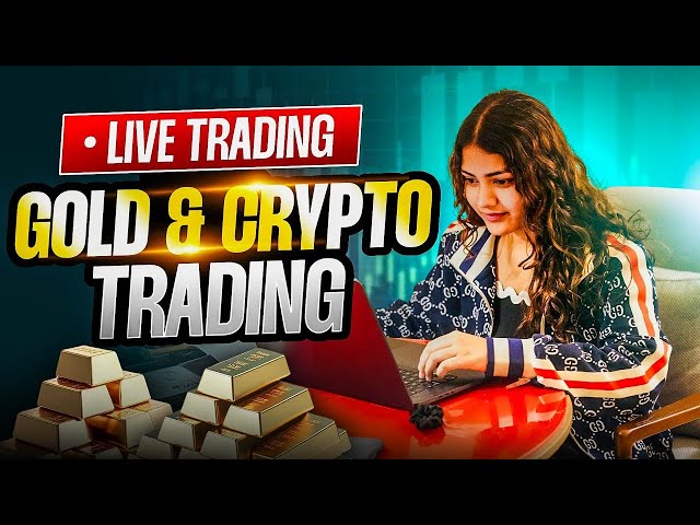Live Gold, Crypto Trading |  21 AUG | #goldtrading #cryptotrading #bitcoin - MANSI