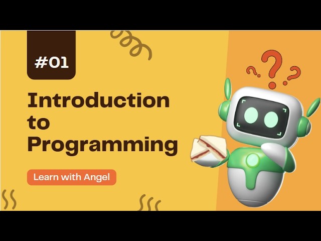How Computers Think: What is Programming?💻 | Learn with Angel #01