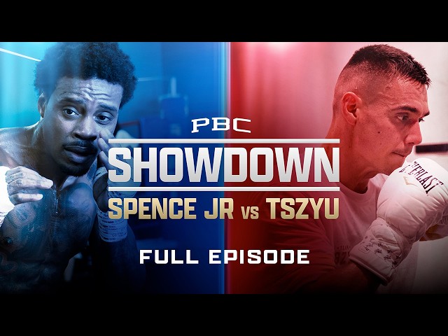 PBC SHOWDOWN: Spence vs. Tszyu | FULL EPISODE