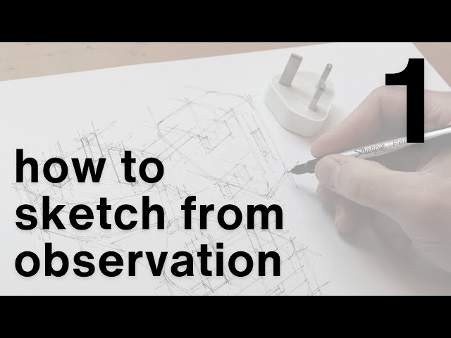 How to sketch from observation - made easy - part 1