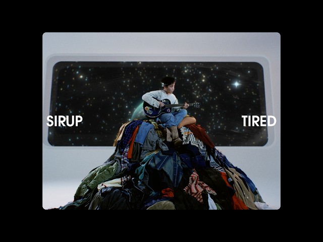 SIRUP - TIRED (Official Music Video)