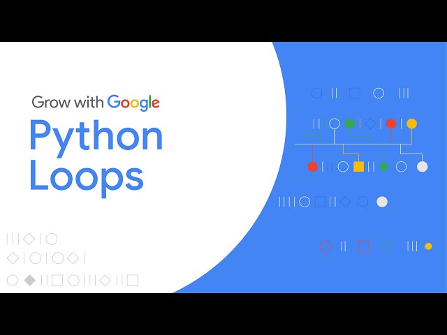 Python: Let's Talk About Loops | Google IT Automation with Python Certificate