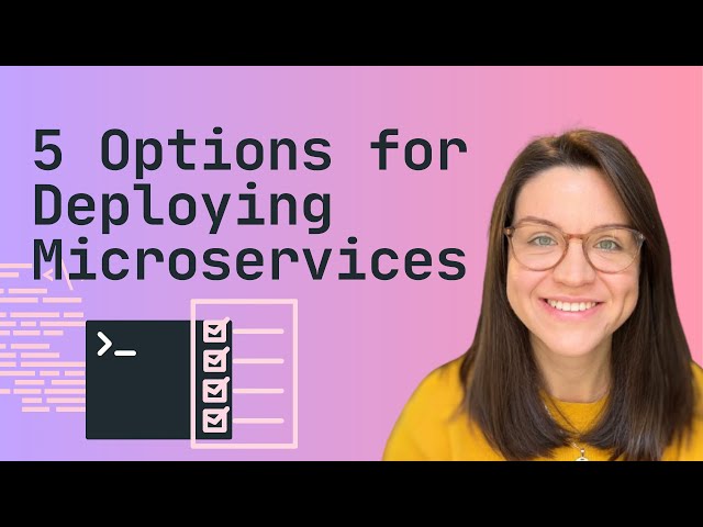 5 Options for Deploying Microservices