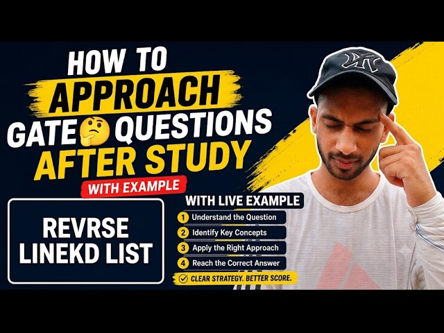 How to approach GATE Questions - Reverse A Singly Linked List (with Approach Explained)
