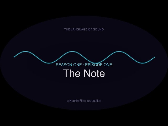 The Note | The Language of Sound, S1E1 (a Napkin Films series)