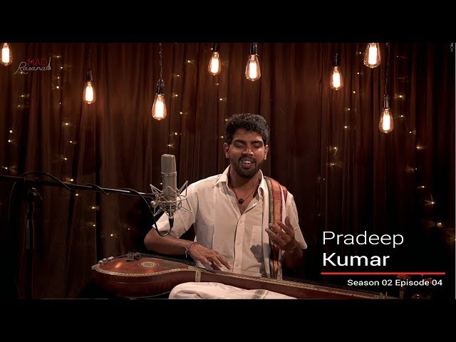 Pradeep Kumar | Bhavayeham Raghuveeram | Behag | Mysore Vasudevachar