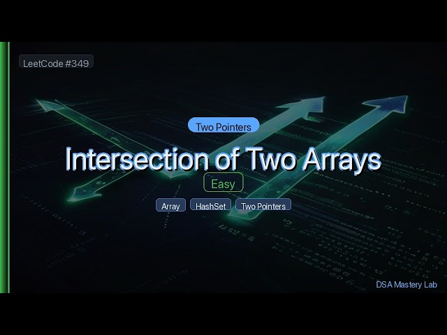 LeetCode 349: Intersection of Two Arrays — The Two Pointers Trick (C#)