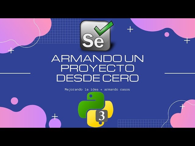Selenium con Python Recap (II): Armando un caso de prueba