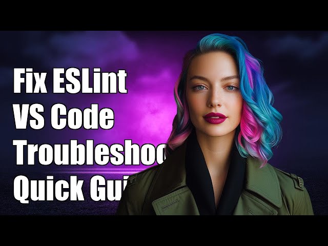 How to Fix ESLint Not Working in VS Code: Troubleshooting Guide