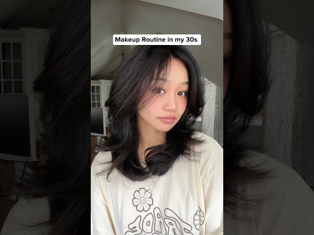 Quick and easy makeup routine in my 30s 💖