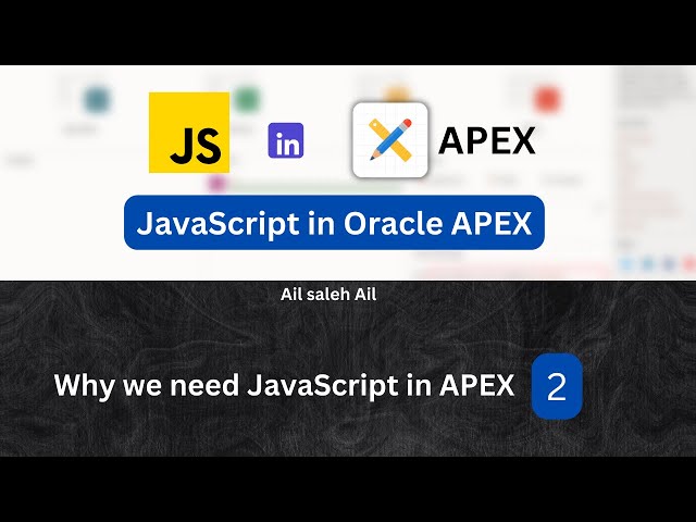 JavaScript in Oracle APEX : Why we need JavaScript in APEX [2] ( With English Subtitles )