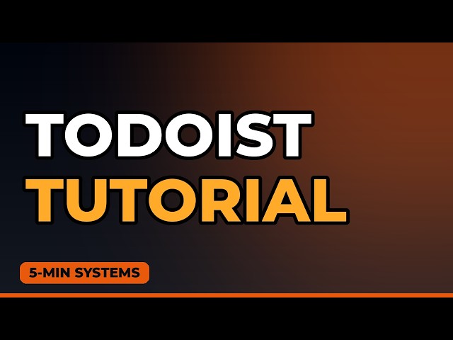 Todoist Tutorial — The Task Manager That Gets Things Done