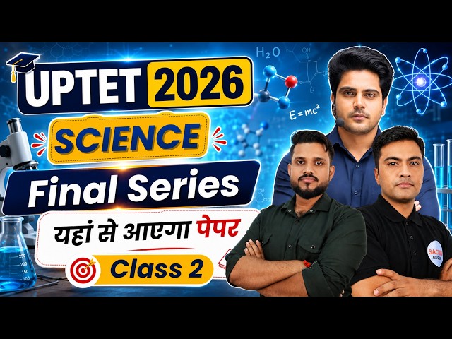 UPTET 2026 Final Series SCIENCE Class 2 by Sachin Academy live 5pm | UPTET SCIENCE