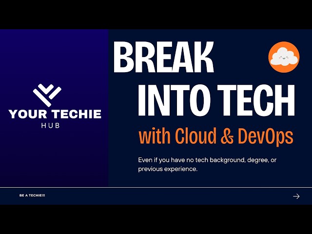 Break into Tech as a Cloud and DevOps Engineer | Your Techie Hub  | Cloud & DevOps Webinar 2.0