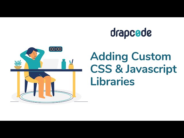 Implementing Custom CSS & Javascript Libraries