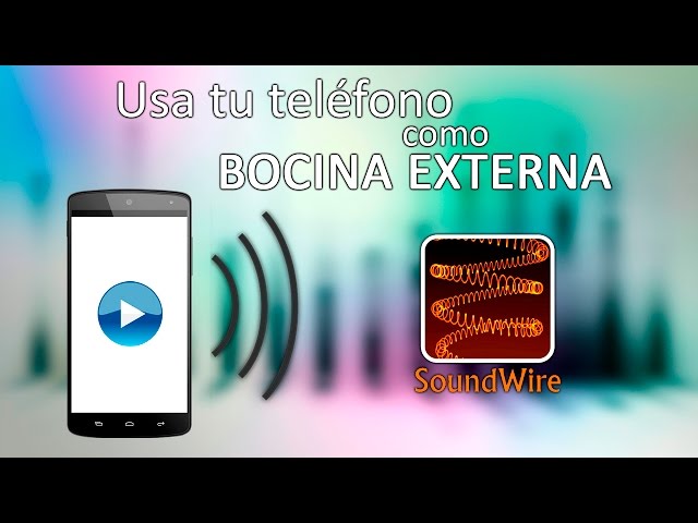 SoundWire - USA TU TELÉFONO COMO BOCINA WIFI - Tutorial