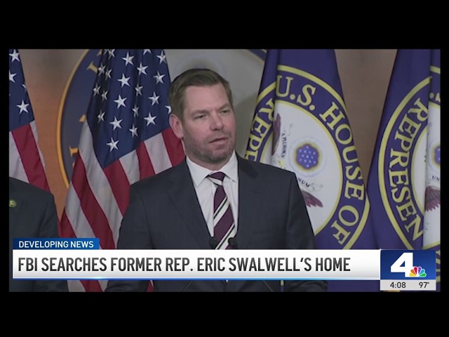 FBI seizes devices from Eric Swalwell and searches his D.C. home