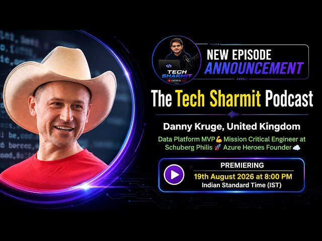 🎙️Danny Kruge on Azure Data Engineering and Mission-Critical Systems | The Tech Sharmit Podcast