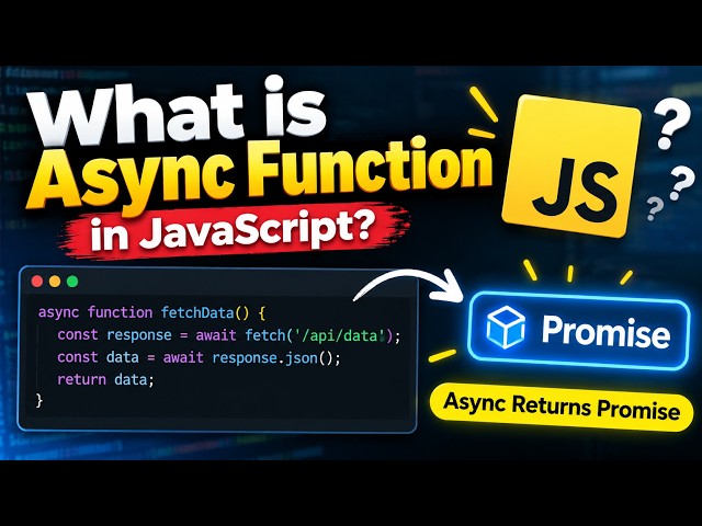 What is Async Function in JavaScript? | Async Returns Promise