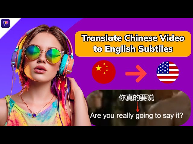 How to Translate Chinese Video to English Subtitles | AI Subtite Translator