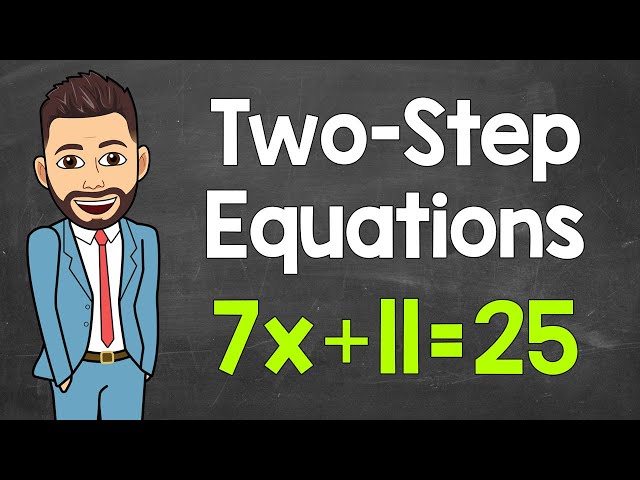 How to Solve Two-Step Equations (Step-by-Step) | Math with Mr. J