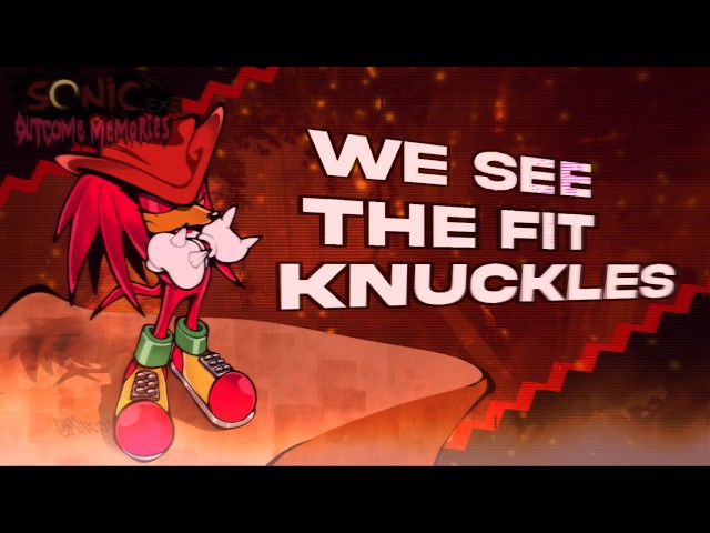 (+FLP) OUTCOME MEMORIES OST - WE SEE THE FIT (Knuckles Aura Emote Music)