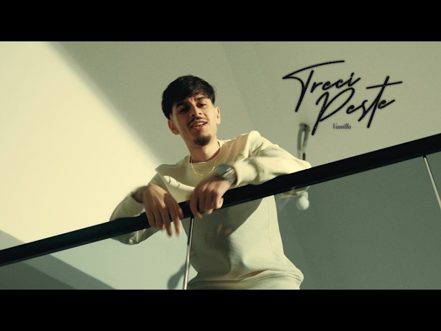 VANILLA - TRECI PESTE (VIDEOCLIP OFICIAL)
