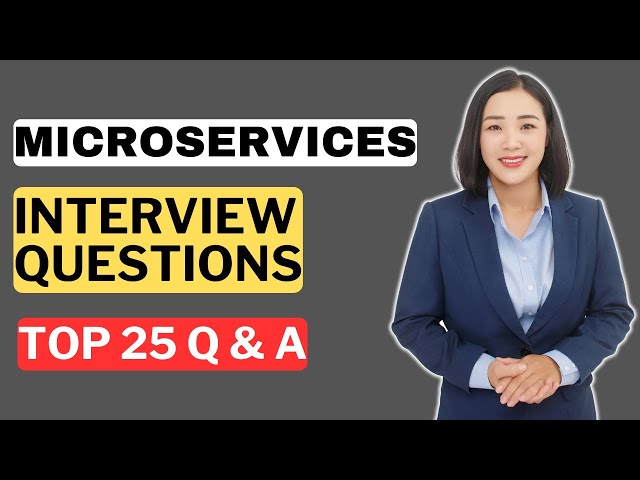 Microservices Interview Questions and Answers | How to Pass the Microservices Interview