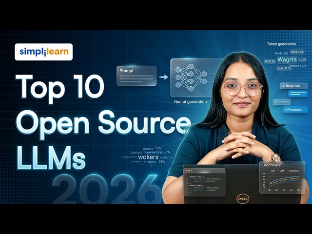 Top 10 Open Source LLMs In 2026 | Best Open Source LLM Models Explained | AI Models | Simplilearn
