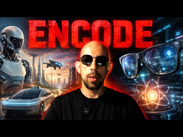 🚀 ENCODE: What will the world be like in 10 years? AI, robots, and technologies that will change ...